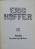 Eric Hoffer • Przed wypoczynkiem. Z dzienników amerykańskiego dokera
